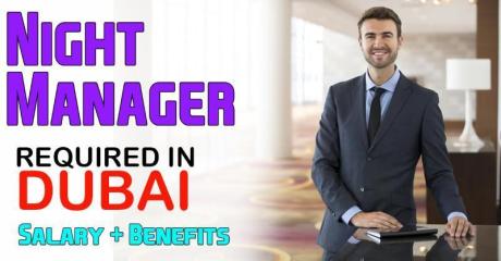 Night Manager Required in Dubai