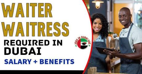 Waiter/Waitress Required in Dubai