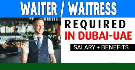 Waiter / Waitress Required in Dubai