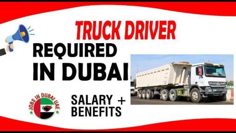 TRUCK DRIVER REQUIRED IN DUBAI
