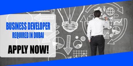 BUSINESS DEVELOPER REQUIRED IN DUBAI