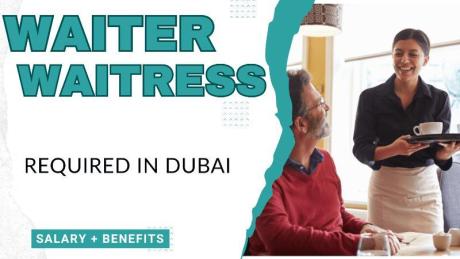 Waiter/ Waitress Required in Dubai