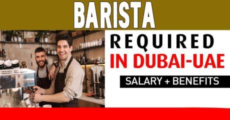 Barista Required in Dubai