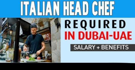 Italian Head Chef Required in Dubai