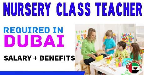 Nursery Class Teacher Required in Dubai
