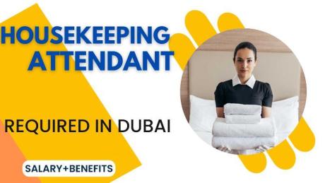 Housekeeping Attendant Required in Dubai