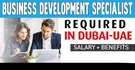 Business Development Specialist Required in Dubai -