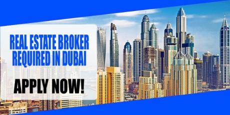 REAL ESTATE BROKER REQUIRED IN DUBAI