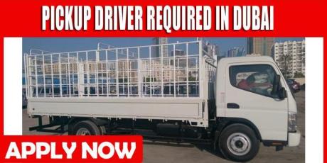 PICKUP DRIVER REQUIRED IN DUBAI