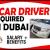 CAR DRIVER REQUIRED IN DUBAI