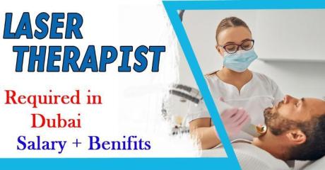 LASER Therapist Required in Dubai -