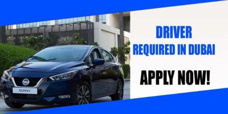 DRIVER REQUIRED IN DUBAI