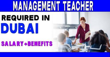 Management Teacher Required in Dubai
