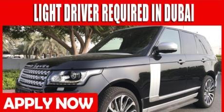 LIGHT DRIVER REQUIRED IN DUBAI