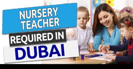 Nursery teacher Required in Dubai
