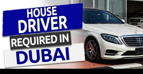 HOUSE DRIVER REQUIRED IN DUBAI