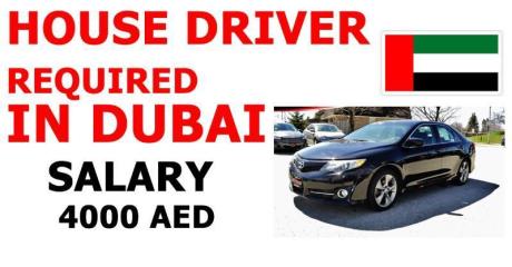 HOUSE DRIVER REQUIRED IN DUBAI