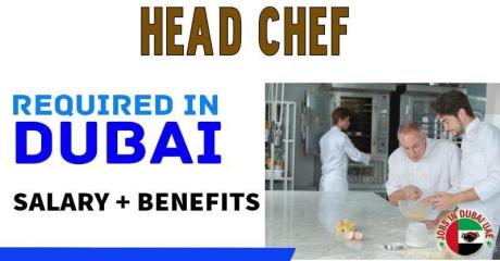 Head Chef Required in Dubai