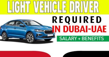 Light Vehicle Driver Required in Dubai