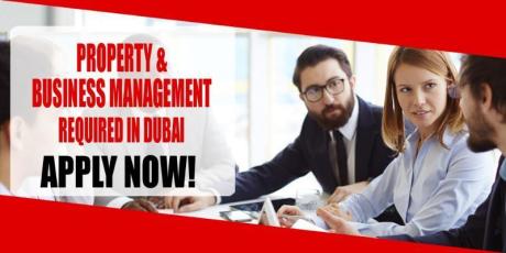 PROPERTY & BUSINESS MANAGEMENT REQUIRE IN DUBAI