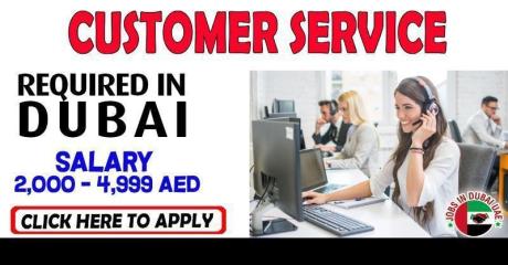 CUSTOMER SERVICE REQUIRED IN DUBAI