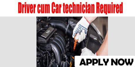 Driver cum Car technician Required