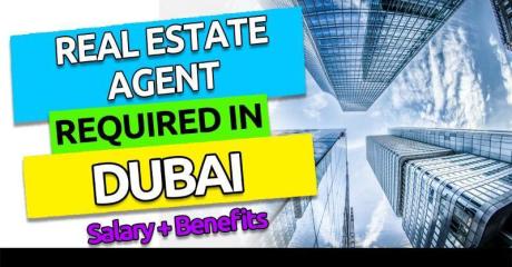 Real Estate Agent Required in Dubai