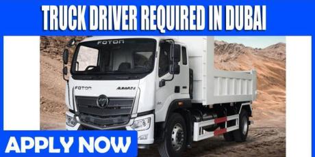 TRUCK DRIVER REQUIRED IN DUBAI