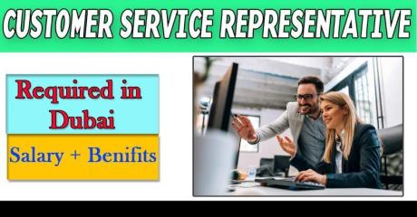 Customer Service Representative Required in Dubai