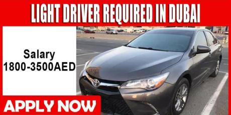 LIGHT DRIVER REQUIRED IN DUBAI