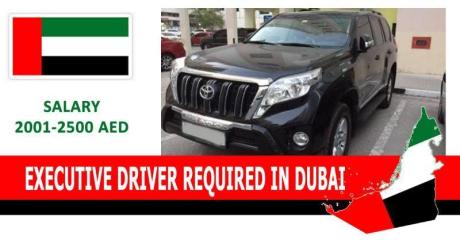 EXECUTIVE DRIVER REQUIRED IN DUBAI