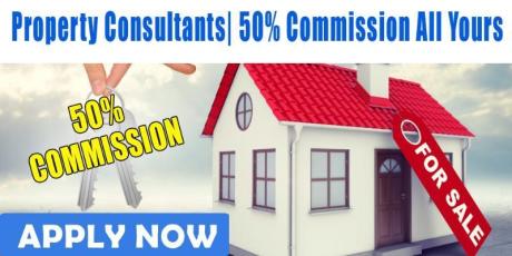 Property Consultants Required | 50% Commission All Yours