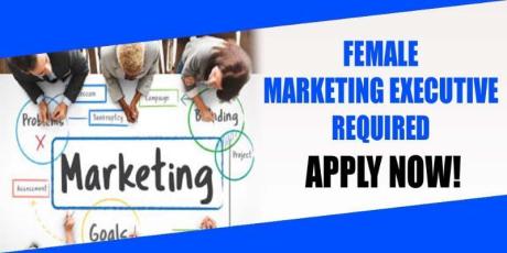 FEMALE MARKETING EXECUTIVE REQUIRED IN DUBAI
