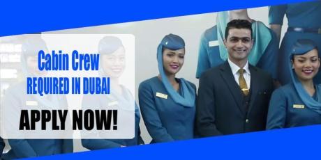 Cabin Crew REQUIRED IN DUBAI