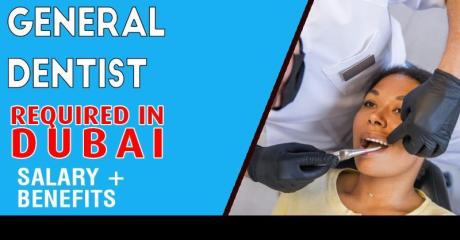 General Dentist Required in Dubai -