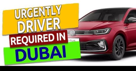 Urgently Driver Required in Dubai