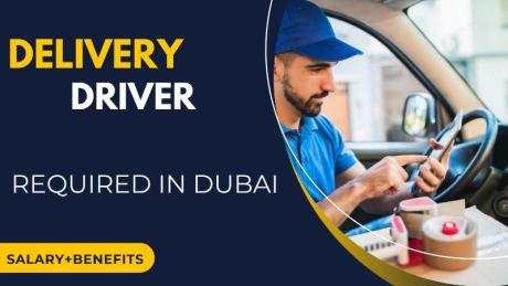 Delivery Driver Required in Dubai UAE