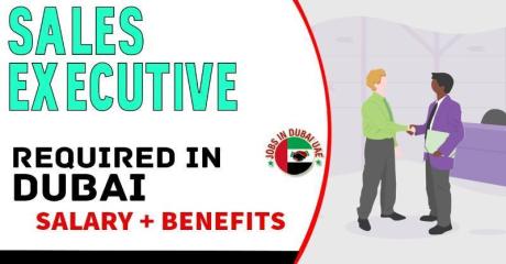 Sales Executive Required in Dubai
