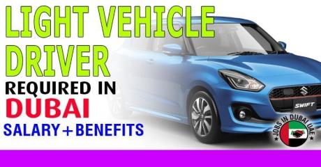 Light Vehicle Driver Required in Dubai