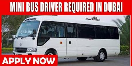 MINI BUS DRIVER REQUIRED IN DUBAI