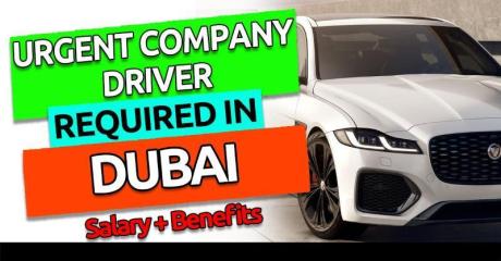 URGENT COMPANY DRIVER REQUIRED IN DUBAI