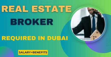 Real Estate Broker Required in Dubai
