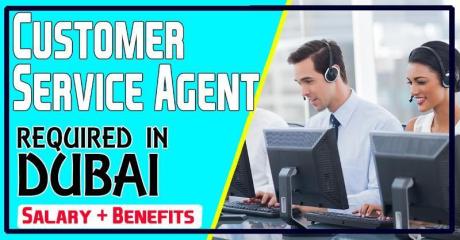 Customer Service Agent Required in Dubai