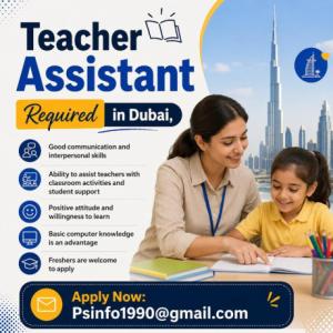 Teacher Assistant Required in Dubai