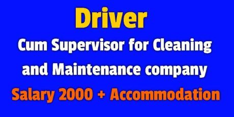 Need Driver cum Supervisor for Cleaning & Maintenance company