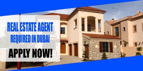REAL ESTATE AGENT REQUIRED IN DUBAI