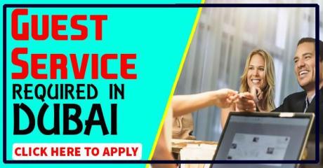 Guest Service Required in Dubai