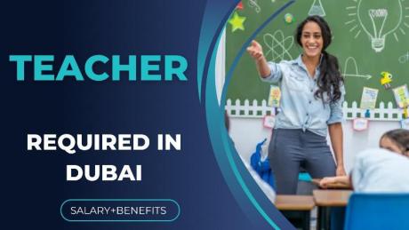Teacher Required in Dubai