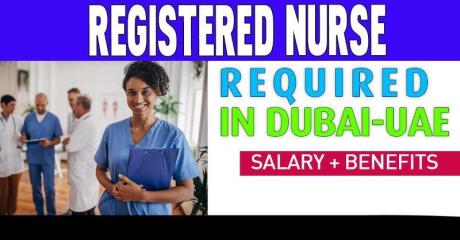 Registered Nurse Required in Dubai