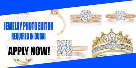 JEWELRY PHOTO EDITOR REQUIRED IN DUBAI